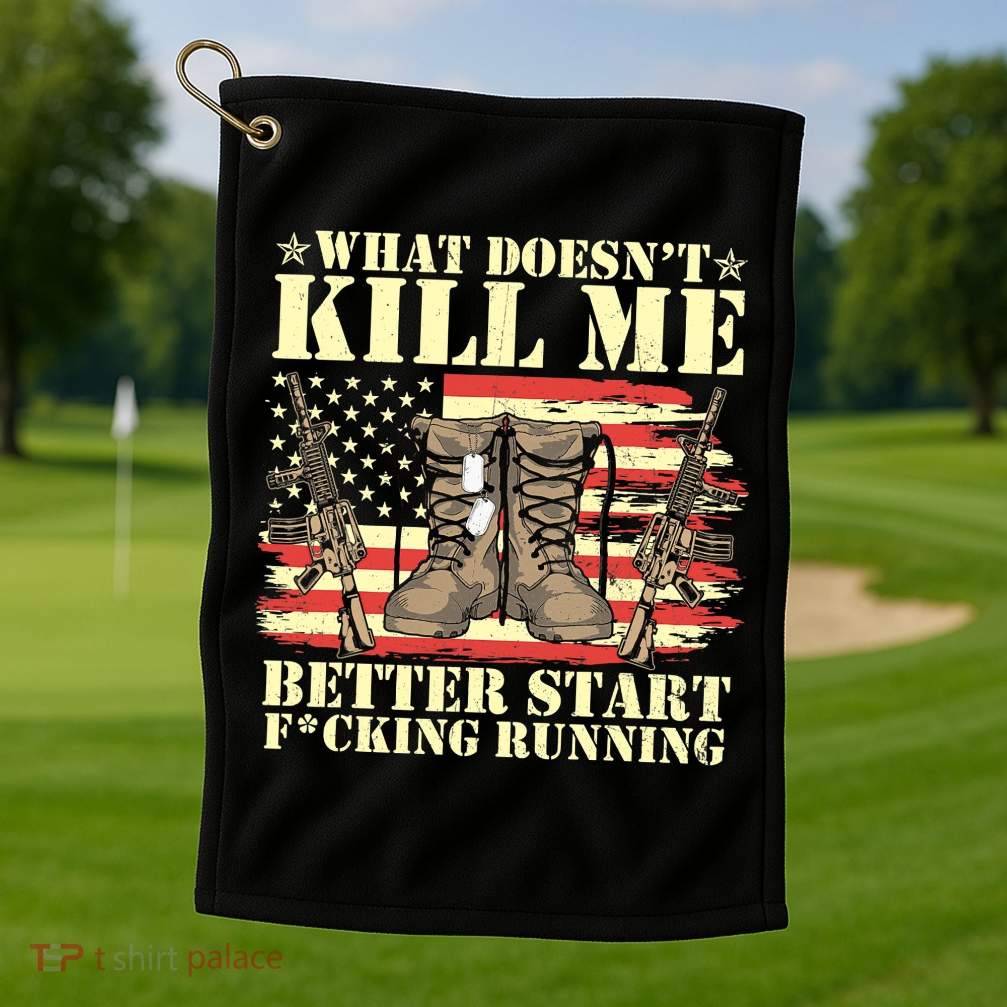 Funny What Doesn't Kill Me Better Start F Running Veteran Golf Towel