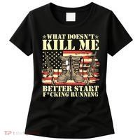 Funny What Doesn't Kill Me Better Start F Running Veteran Women's T-Shirt thumb 0