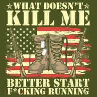 Funny What Doesn't Kill Me Better Start F Running Veteran Long Sleeve Shirt thumb 2