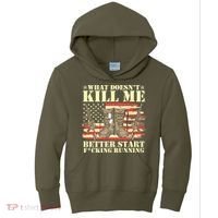 Funny What Doesn't Kill Me Better Start F Running Veteran Kids Hoodie thumb 0