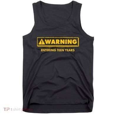 Funny Warning Entering Teen Years Tank Top
