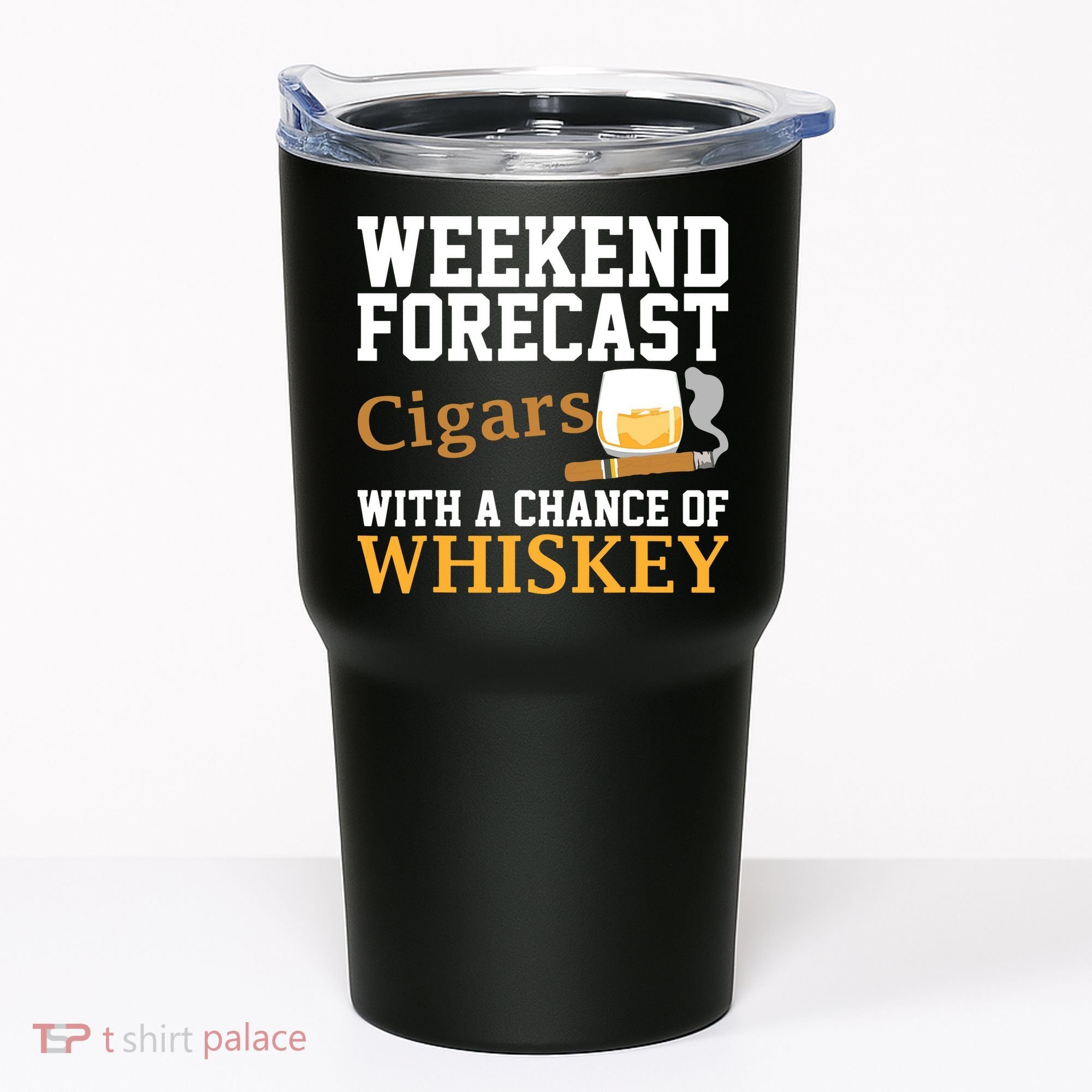 Funny Weekend Forecast Cigars And Whiskey Gift For Men Women Tumbler