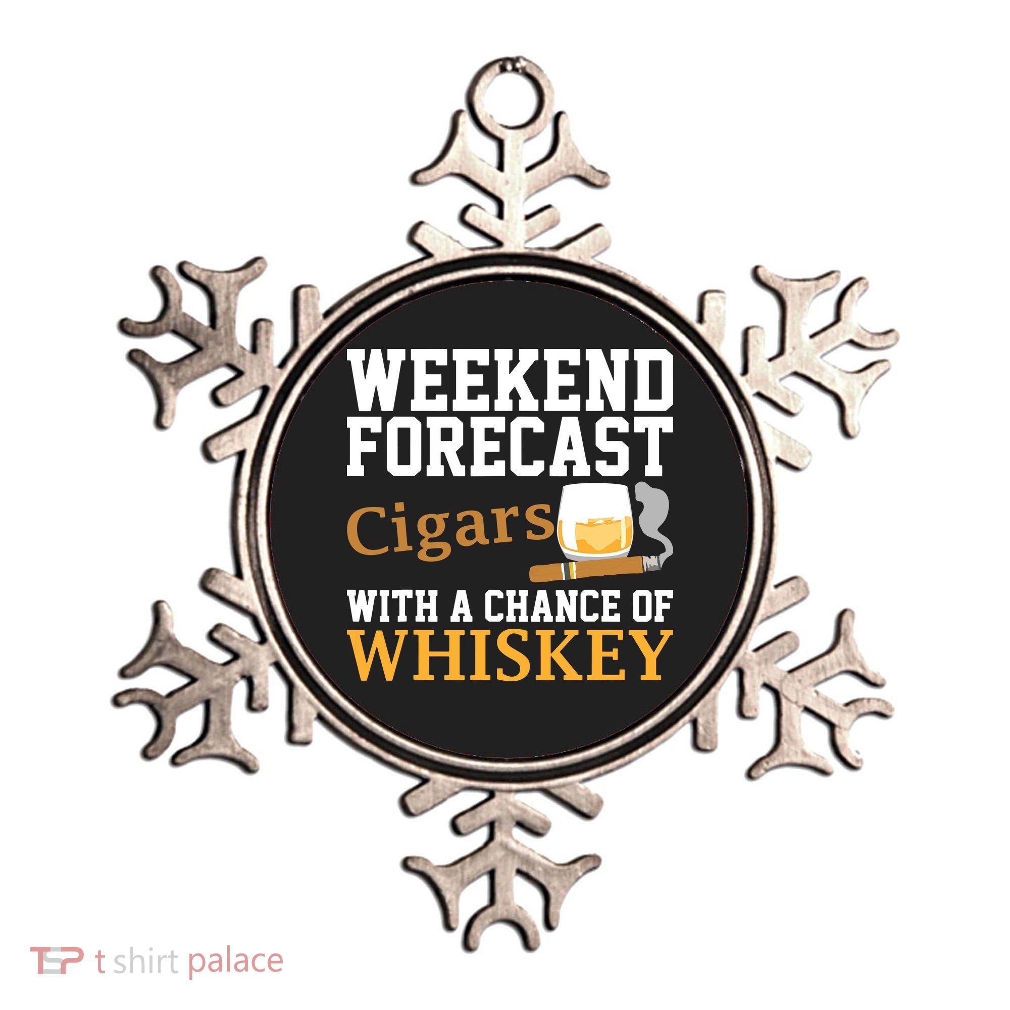 Funny Weekend Forecast Cigars And Whiskey Gift For Men Women Ornament