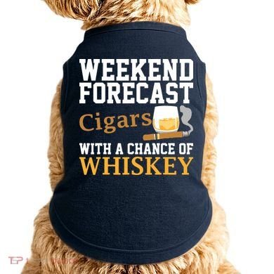 Funny Weekend Forecast Cigars And Whiskey Gift For Men Women Doggie Tank