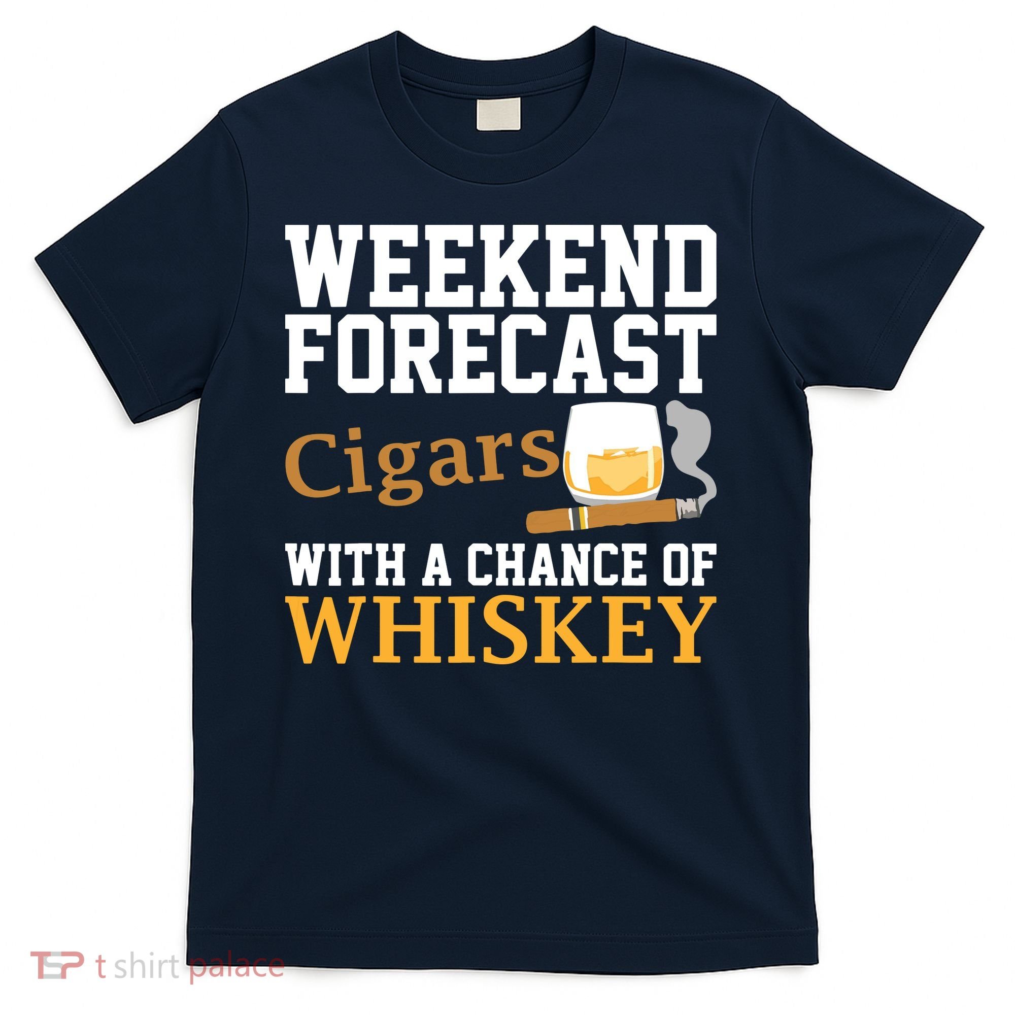 Funny Weekend Forecast Cigars And Whiskey Gift For Men Women T-Shirt