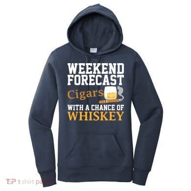 Funny Weekend Forecast Cigars And Whiskey Gift For Men Women Women's Hoodie