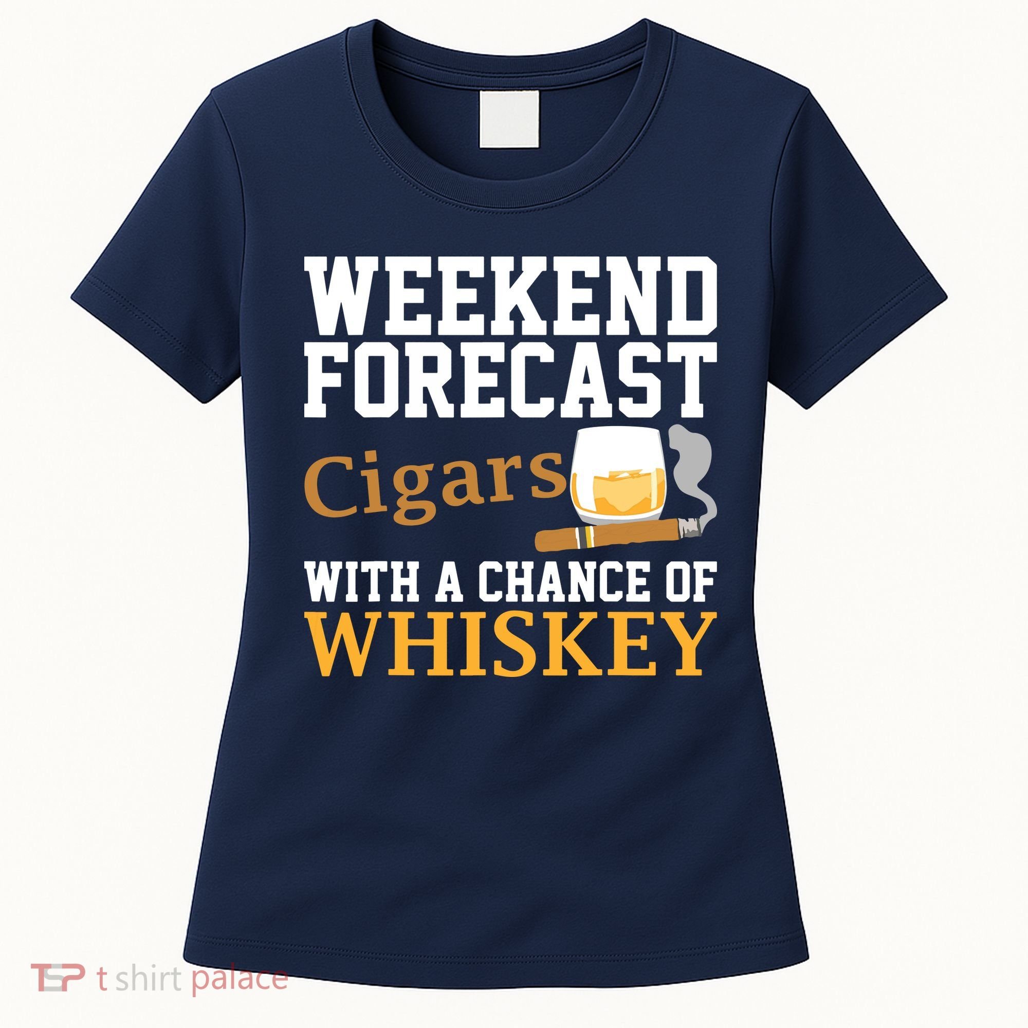 Funny Weekend Forecast Cigars And Whiskey Gift For Men Women Women's T-Shirt
