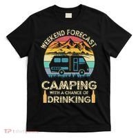 Funny Weekend Forecast Camping With A Chance Of Drinking T-Shirt thumb 0