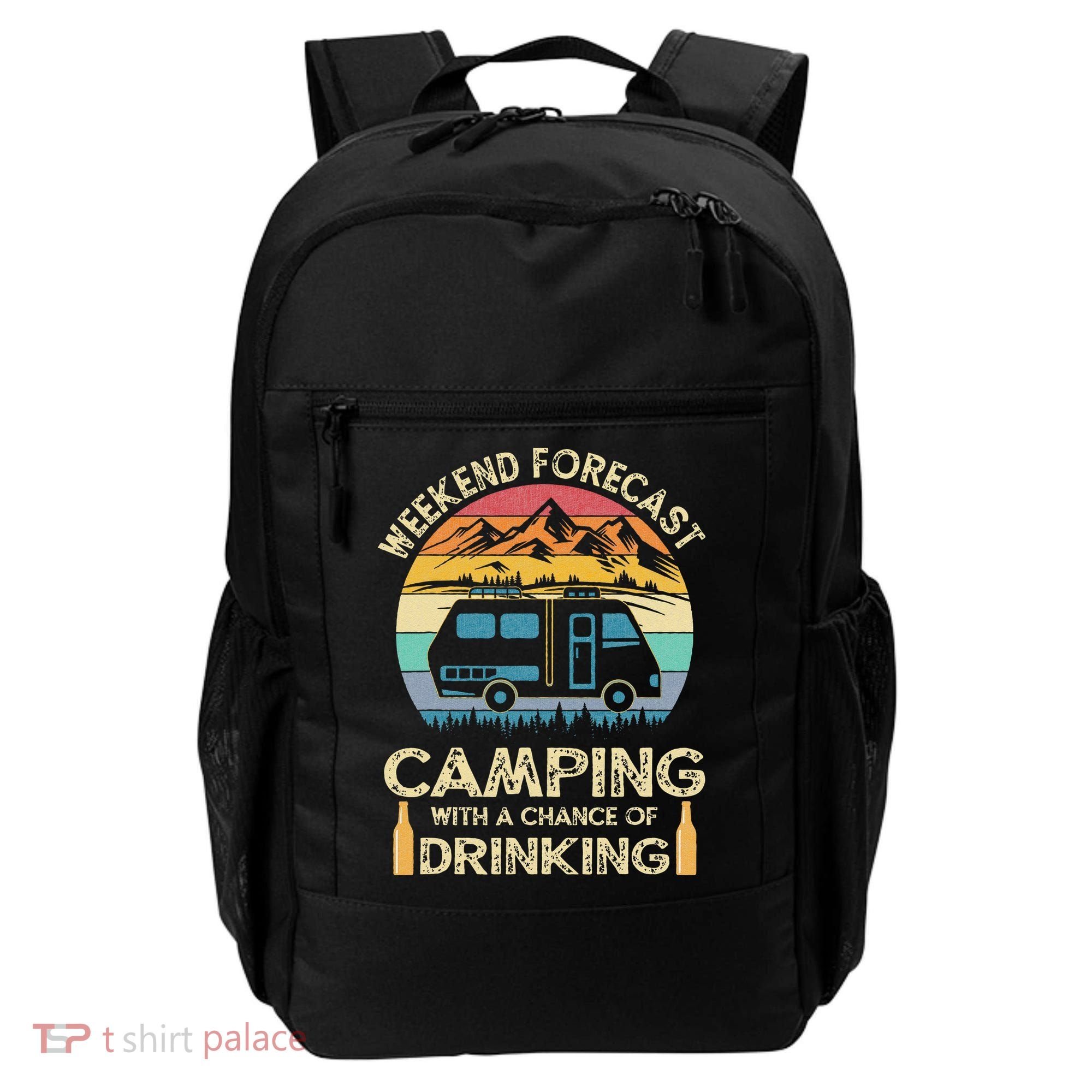 Funny Weekend Forecast Camping With A Chance Of Drinking Backpack