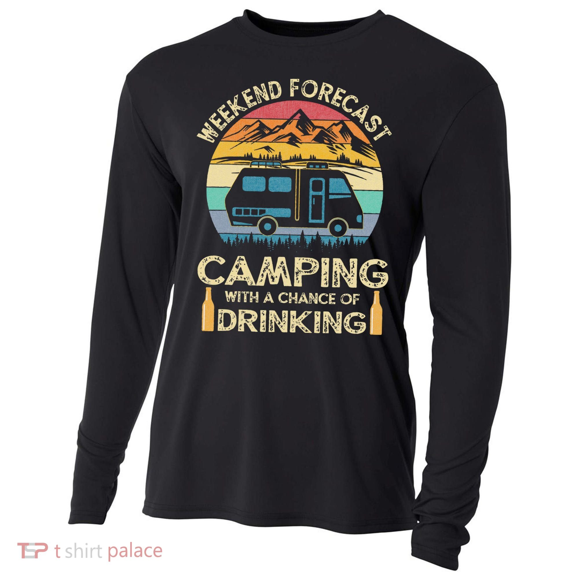 Funny Weekend Forecast Camping With A Chance Of Drinking Cooling Performance Long Sleeve Crew