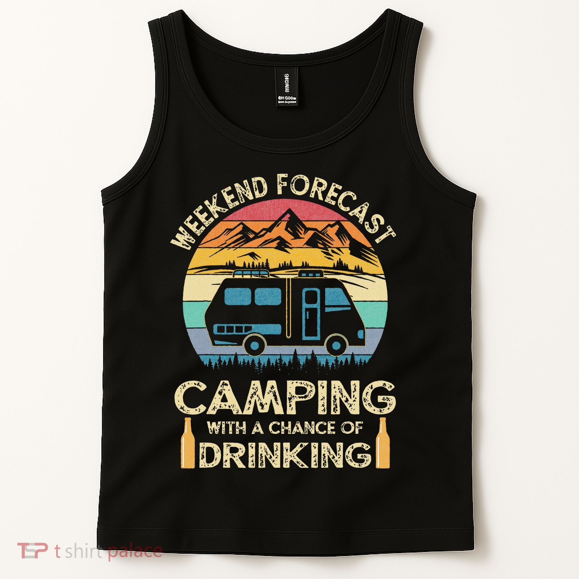 Funny Weekend Forecast Camping With A Chance Of Drinking Tank Top