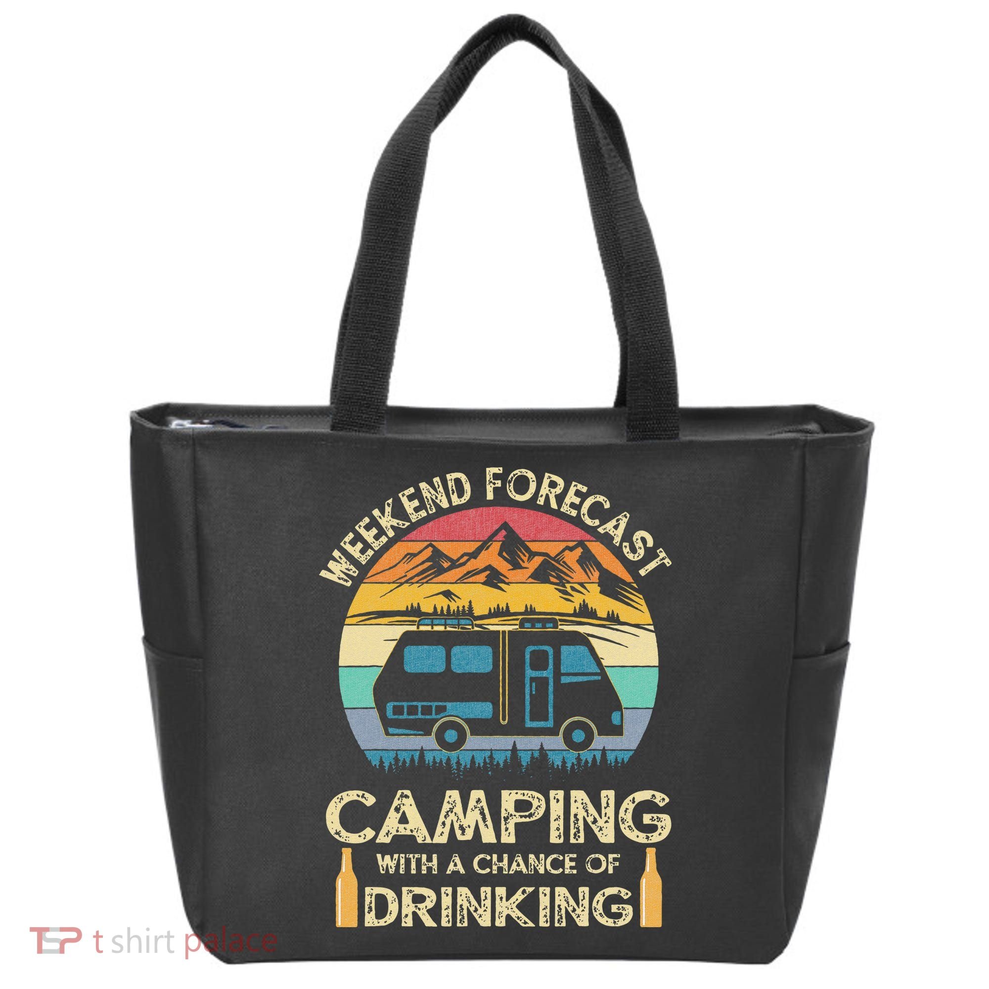 Funny Weekend Forecast Camping With A Chance Of Drinking Tote Bag