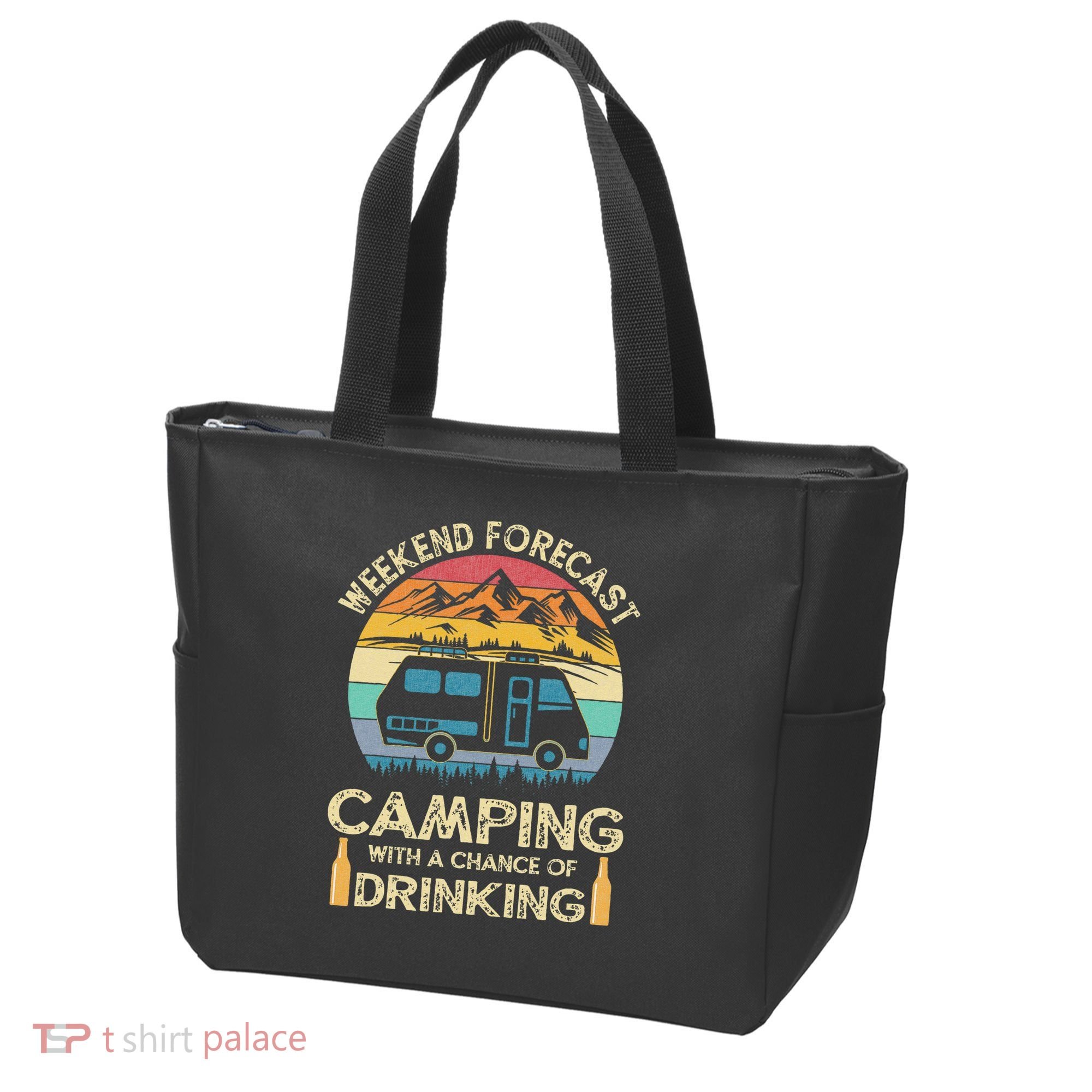 Funny Weekend Forecast Camping With A Chance Of Drinking Tote Bag