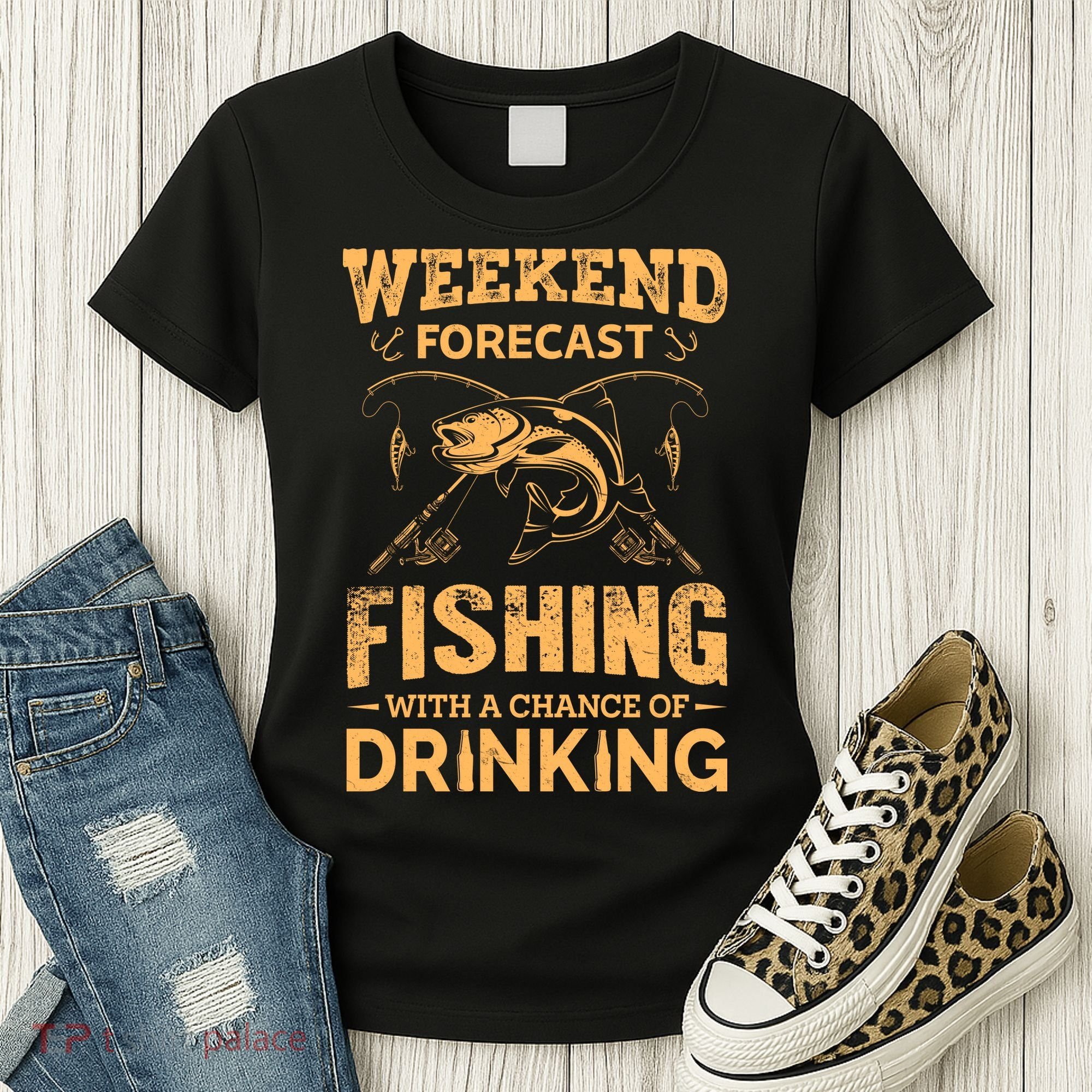 Funny Weekend Forcast Fishing With A Chance Of Drinking Women's T-Shirt