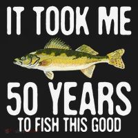 Funny Walleye Fishing 50th Birthday 50 Years To Fish Great Sweatshirt thumb 3