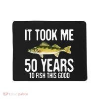 Funny Walleye Fishing 50th Birthday 50 Years To Fish Great Mousepad thumb 0