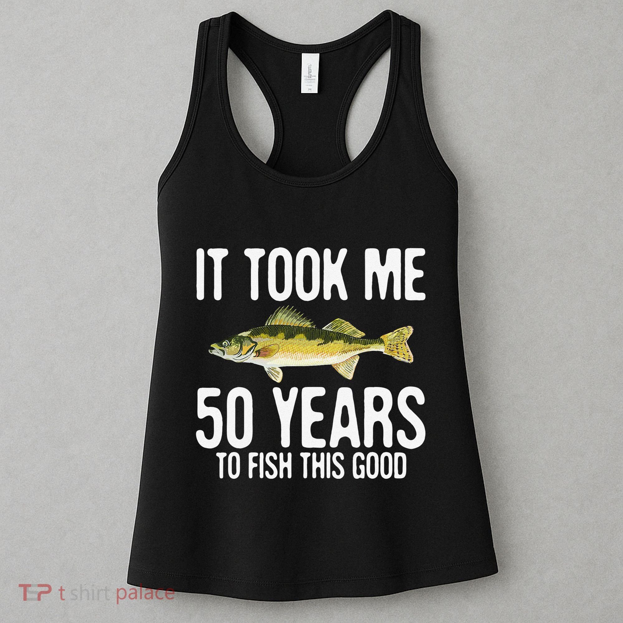 Funny Walleye Fishing 50th Birthday 50 Years To Fish Great Women's Tank Top
