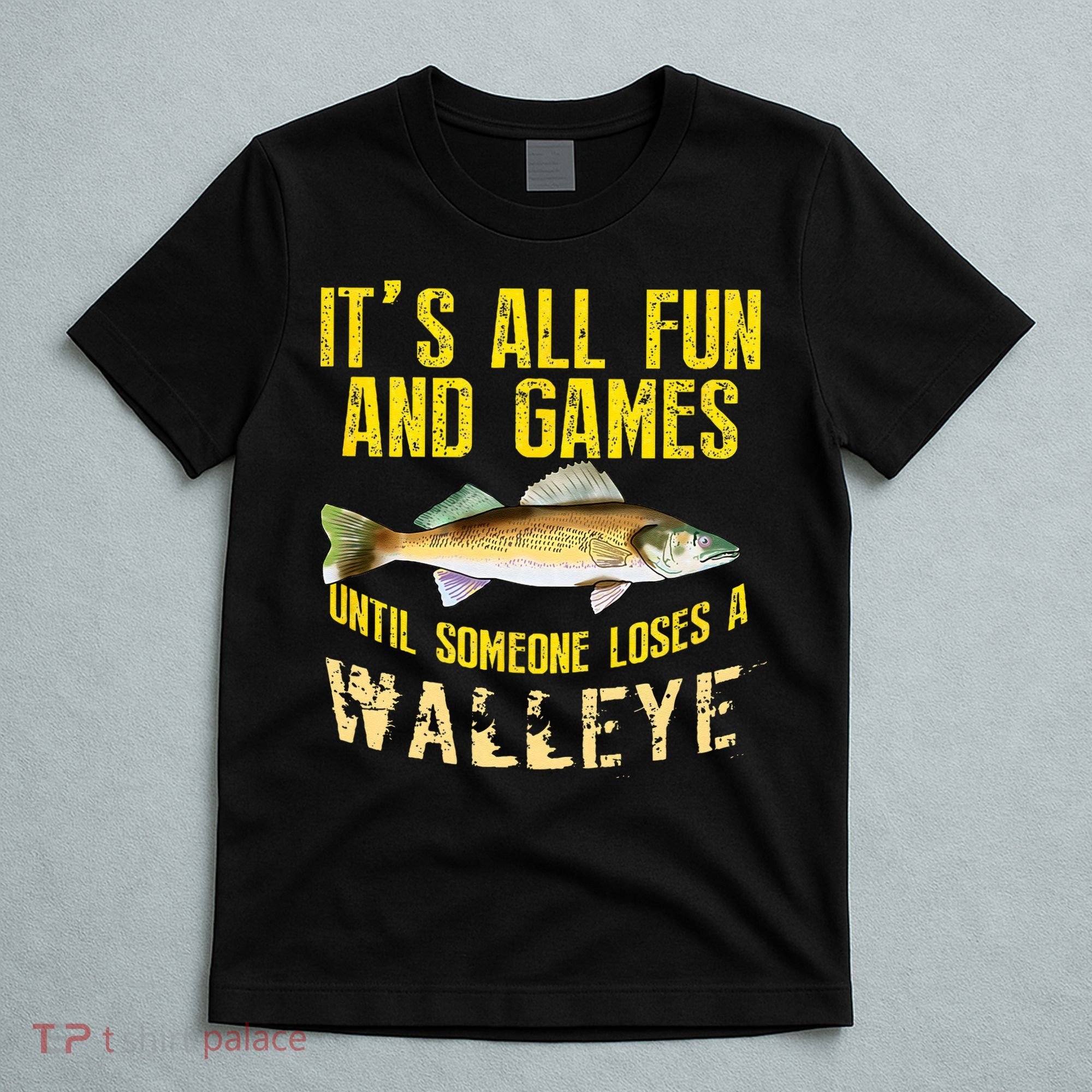 Funny Walleye Fishing Freshwater Fish Graphic T-Shirt