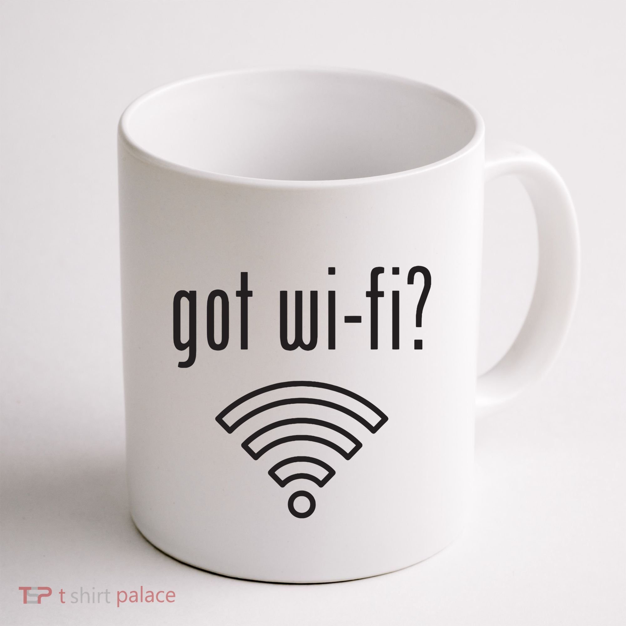 Funny Wifi For Internet Wifi Fan Got Wifi Coffee Mug
