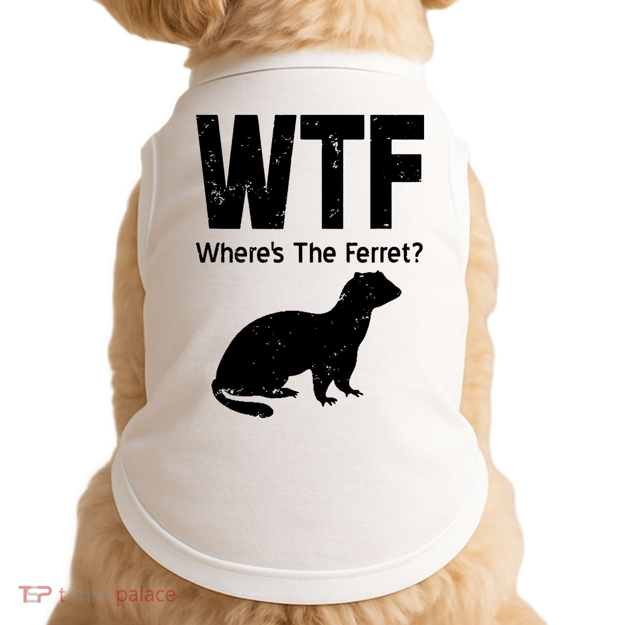 Ferret Wtf Funny Where’s The Ferret Doggie Tank