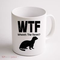 Ferret Wtf Funny Where’s The Ferret Coffee Mug thumb 1