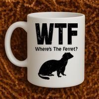 Ferret Wtf Funny Where’s The Ferret Coffee Mug thumb 2
