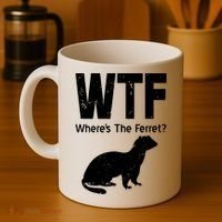 Ferret Wtf Funny Where’s The Ferret Coffee Mug thumb 4