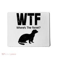 Ferret Wtf Funny Where’s The Ferret Mousepad thumb 0