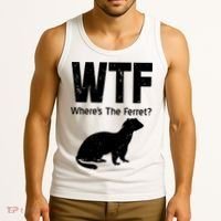 Ferret Wtf Funny Where’s The Ferret Tank Top thumb 3