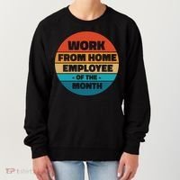 Funny Work From Home Employee Of The Month Retro Women's Sweatshirt thumb 0