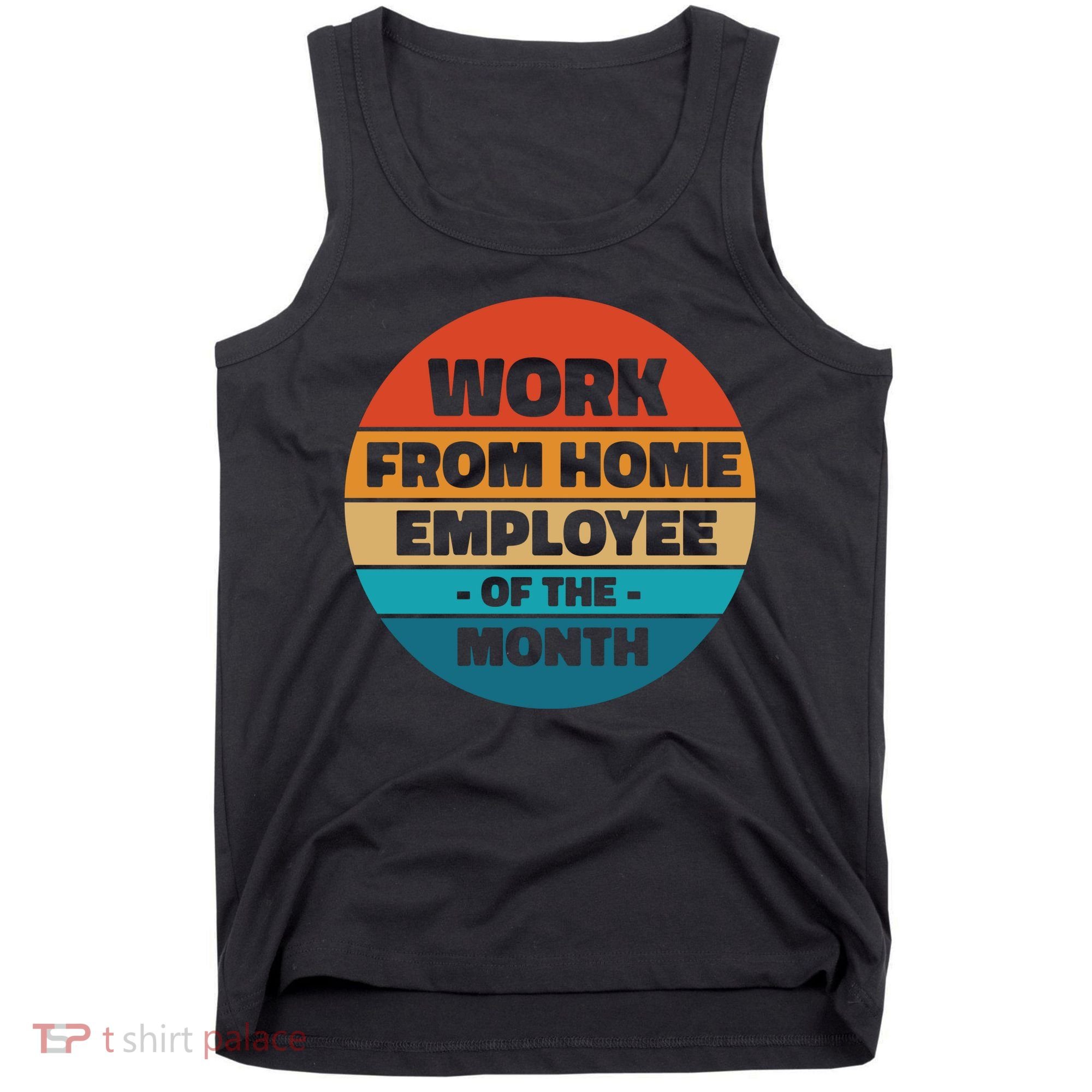 Funny Work From Home Employee Of The Month Retro Tank Top