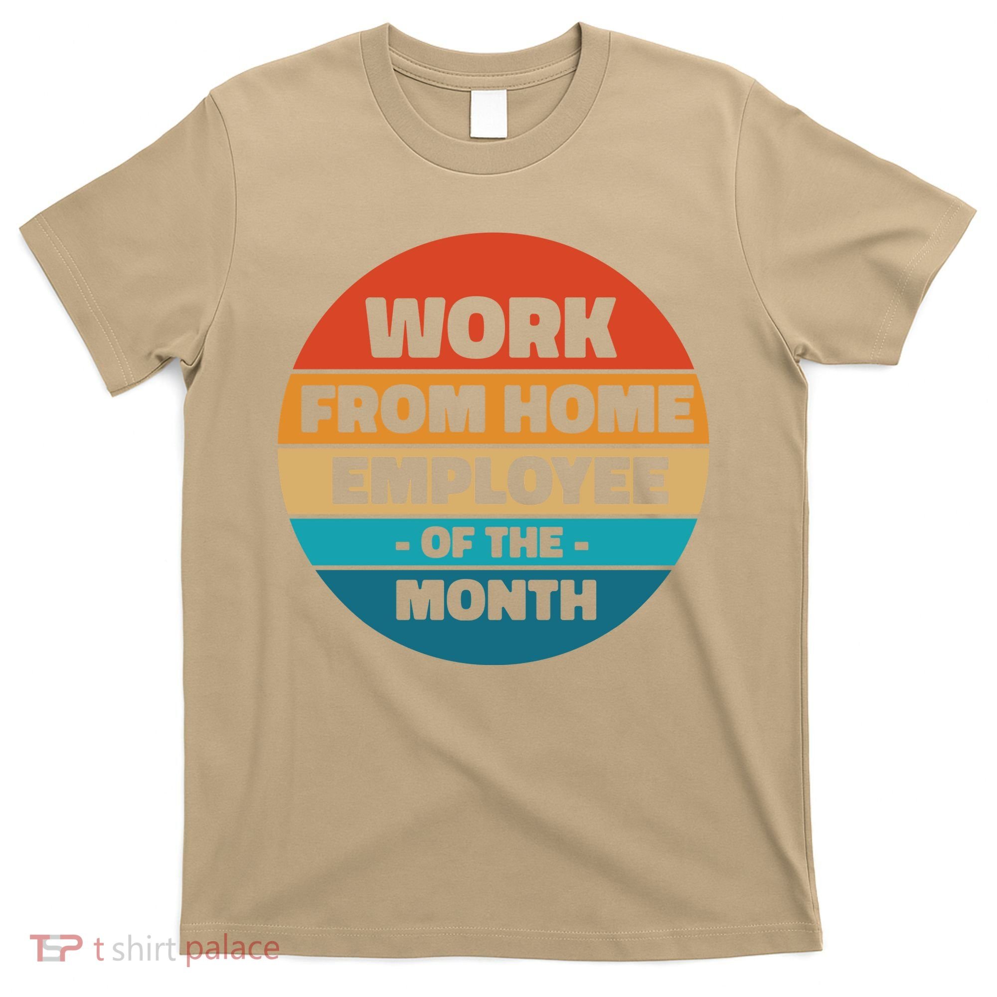 Funny Work From Home Employee Of The Month Retro T-Shirt