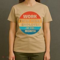 Funny Work From Home Employee Of The Month Retro T-Shirt thumb 4