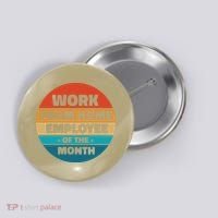 Funny Work From Home Employee Of The Month Retro Button thumb 0