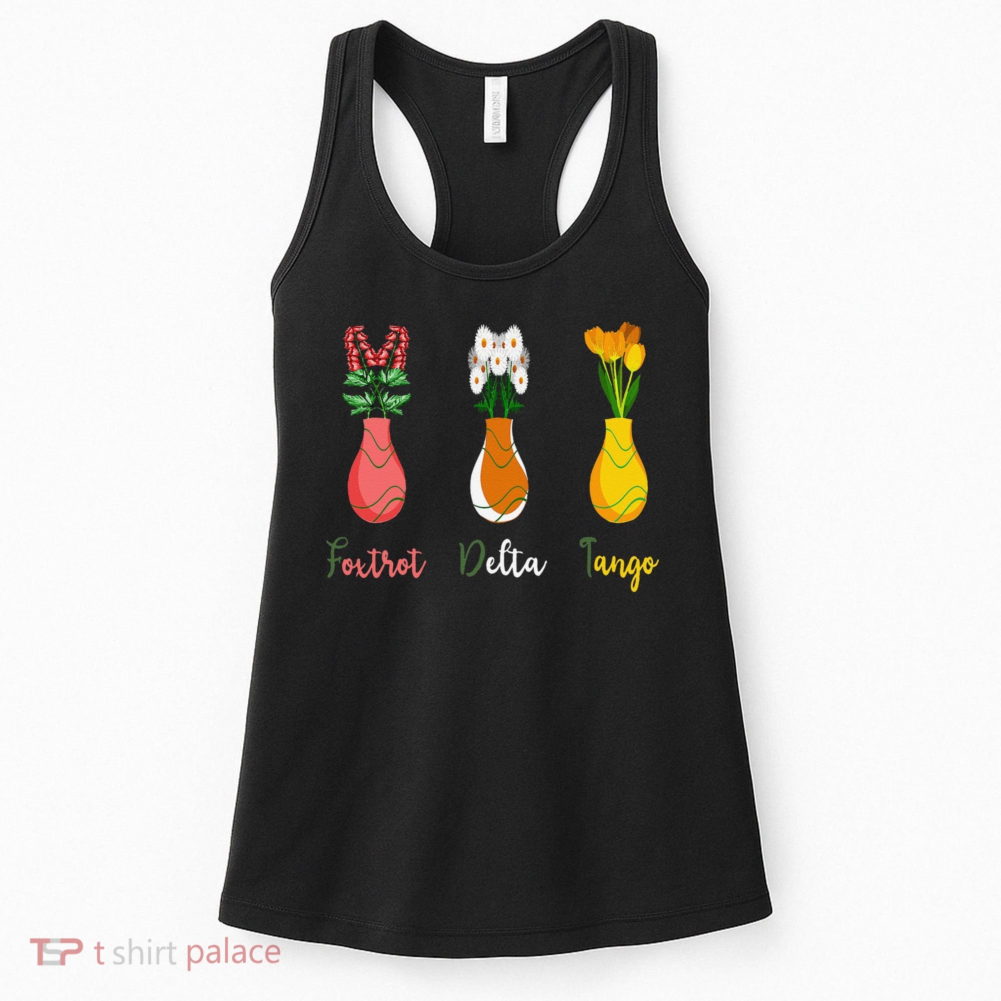 Floral Wildflowers Foxtrots Deltas Tangos Funny Florist Women's Tank Top
