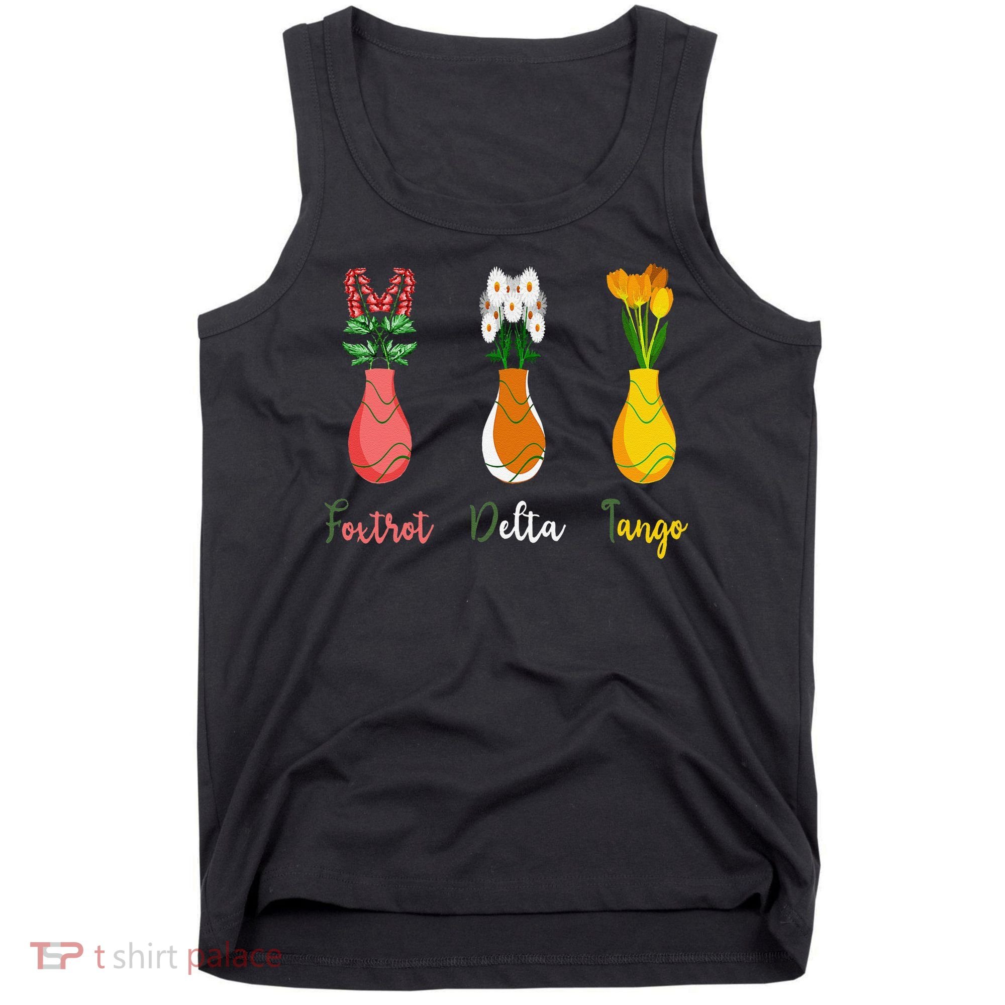 Floral Wildflowers Foxtrots Deltas Tangos Funny Florist Tank Top