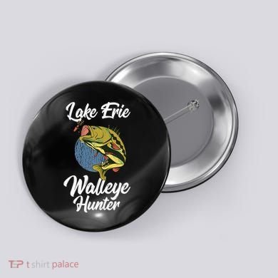 Funny Walleye Fishing Lake Erie Walleye Hunter Button