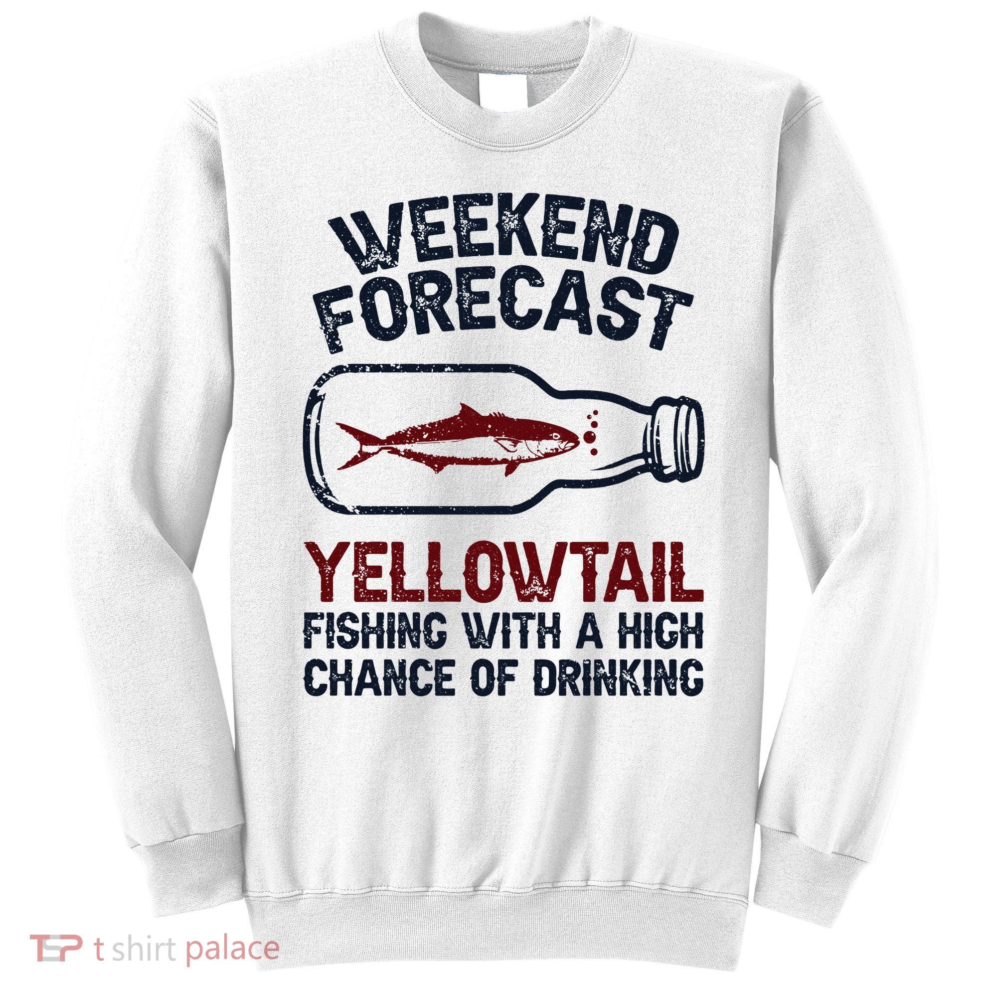 Fisher Weekend Forecast Fishing Fish Yellowtail Sweatshirt