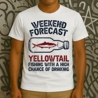 Fisher Weekend Forecast Fishing Fish Yellowtail T-Shirt thumb 3