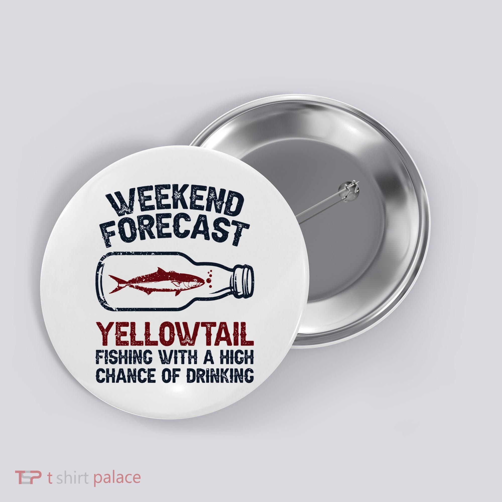 Fisher Weekend Forecast Fishing Fish Yellowtail Button