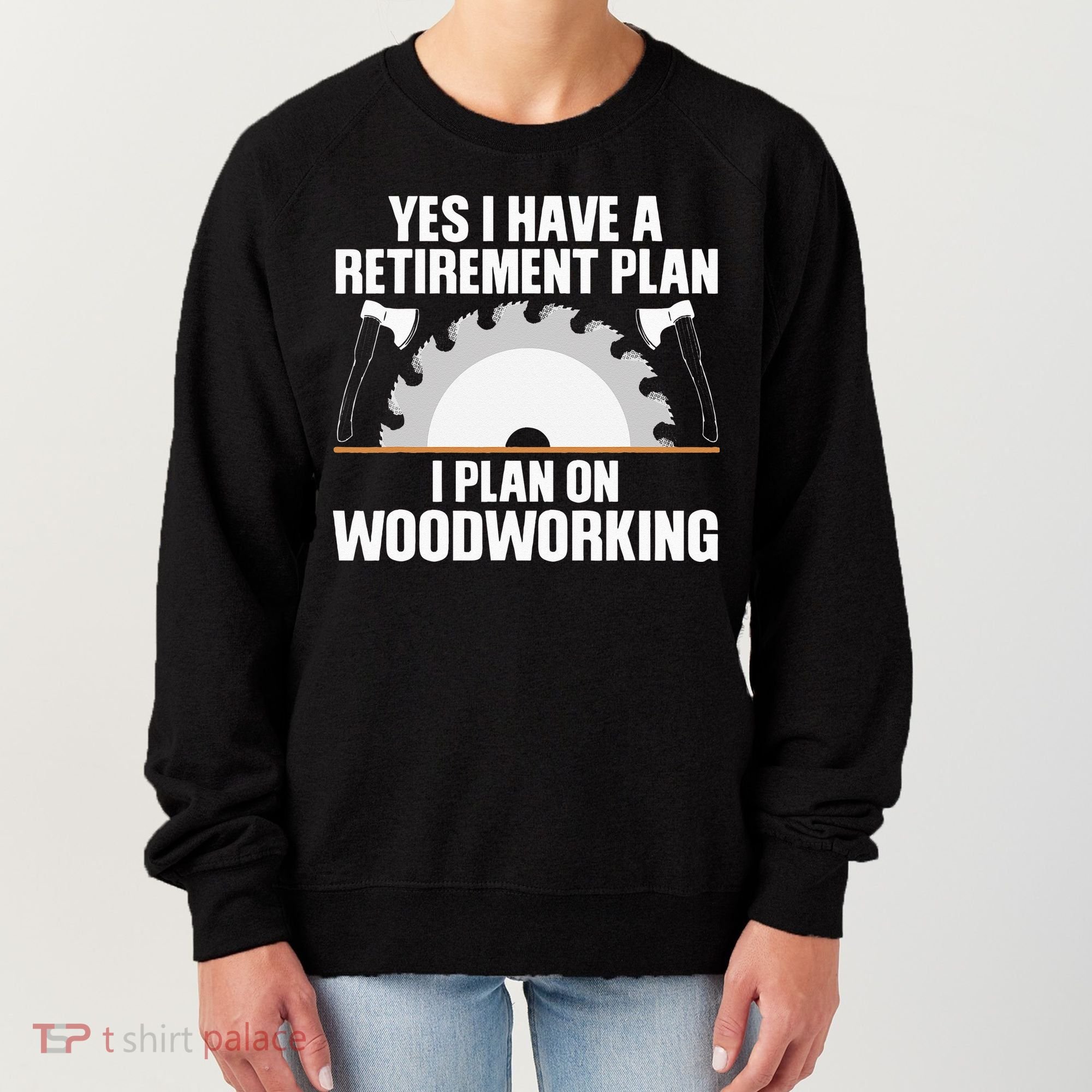 Funny Woodworking For Wo Retirement Carpenter Retired Women's Sweatshirt