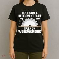 Funny Woodworking For Wo Retirement Carpenter Retired T-Shirt thumb 4