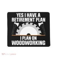 Funny Woodworking For Wo Retirement Carpenter Retired Mousepad thumb 0