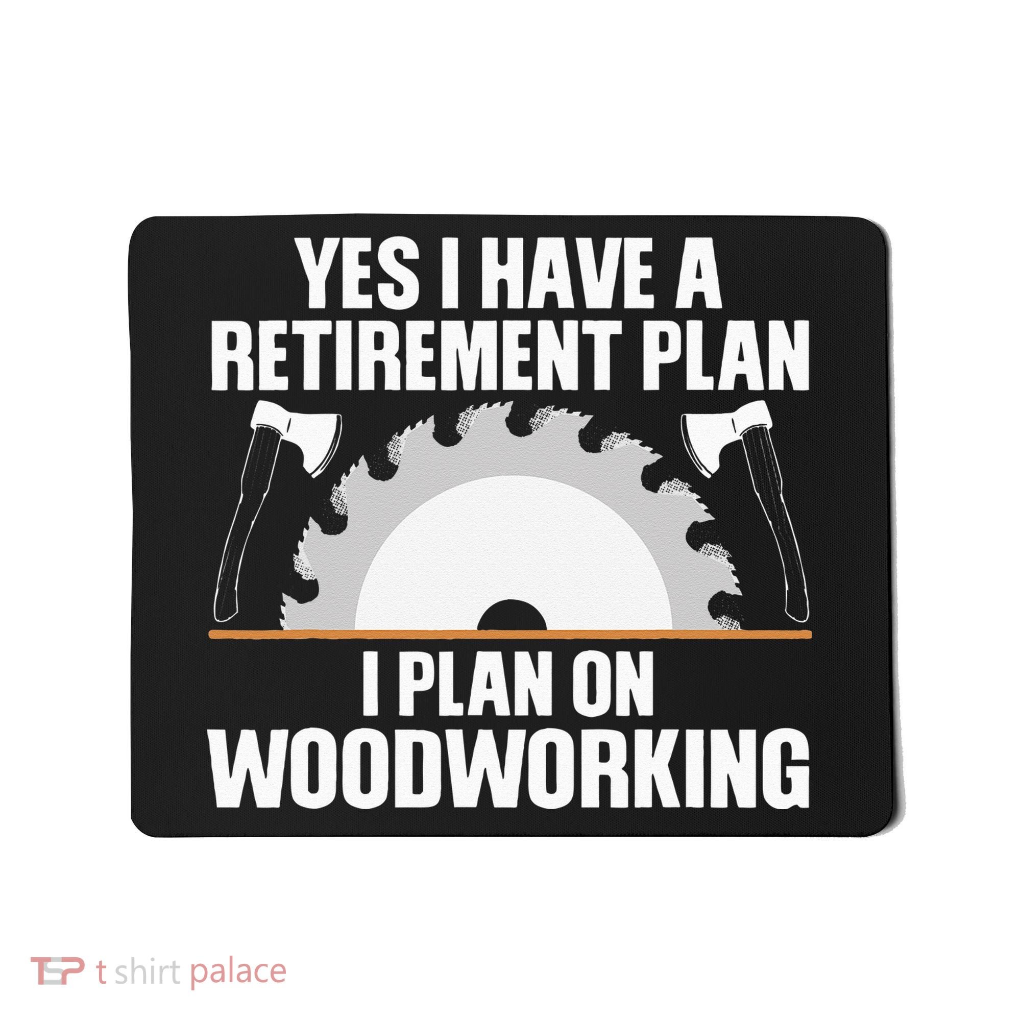 Funny Woodworking For Wo Retirement Carpenter Retired Mousepad