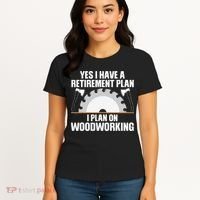 Funny Woodworking For Wo Retirement Carpenter Retired Women's T-Shirt thumb 4