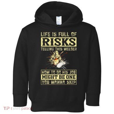 Funny Welding Gear Welder Men Toddler Hoodie