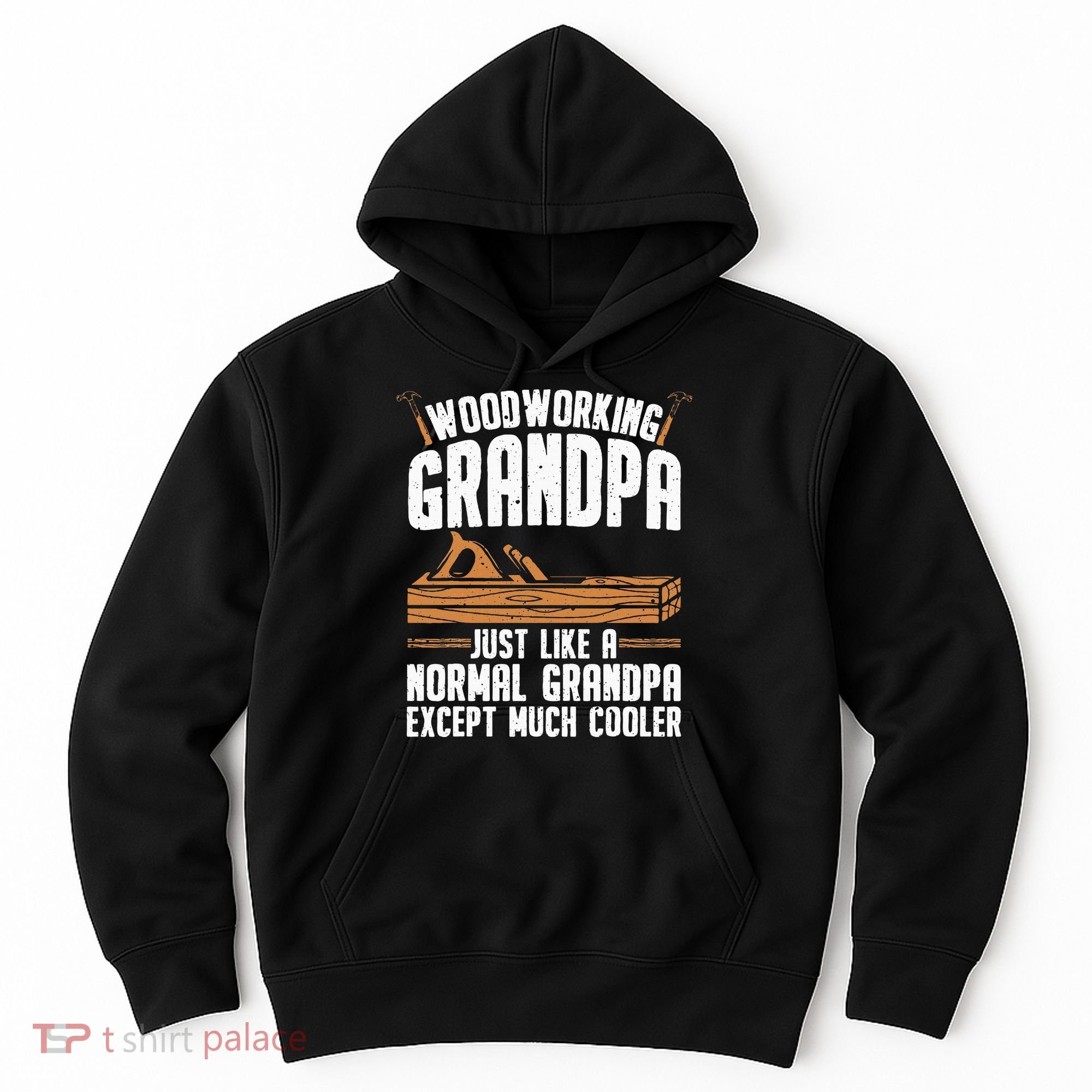 Funny Woodworking Grandpa Dad Hoodie