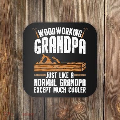 Funny Woodworking Grandpa Dad Coaster