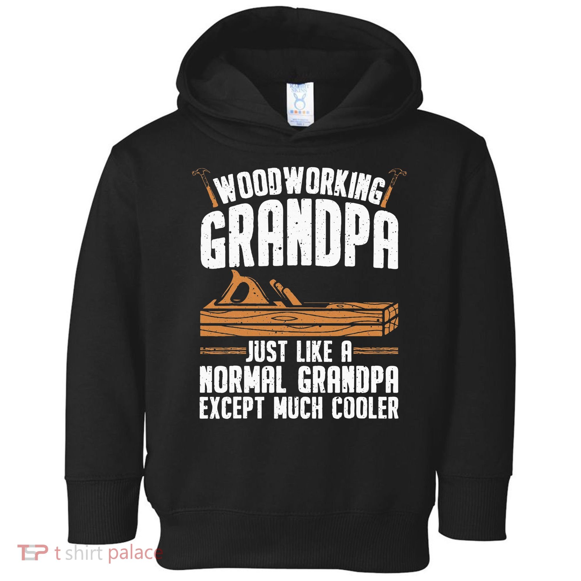 Funny Woodworking Grandpa Dad Toddler Hoodie
