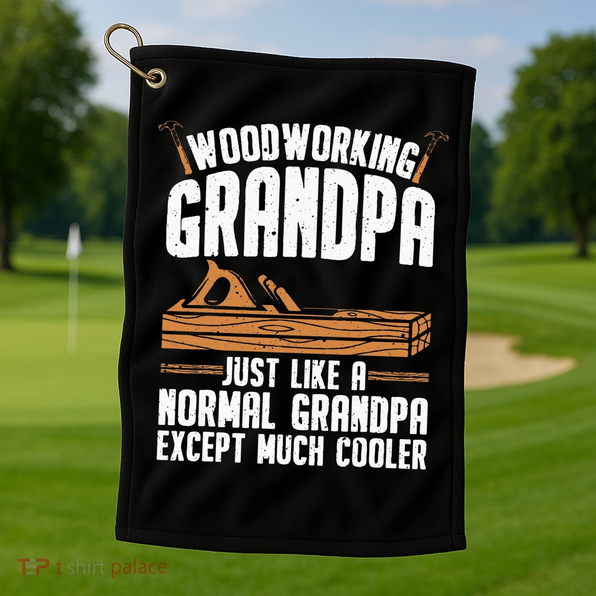 Funny Woodworking Grandpa Dad Golf Towel